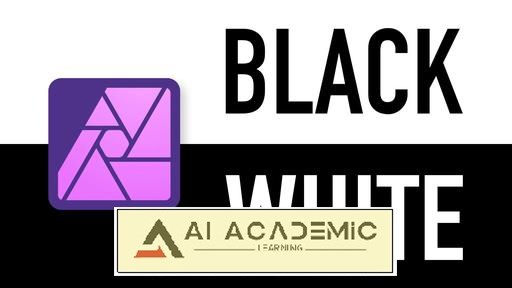 تسلط به ویرایش سیاه و سفید در Affinity Photo