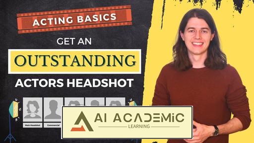 مبانی بازیگری: تهیه یک Headshot فوق‌العاده برای بازیگران
