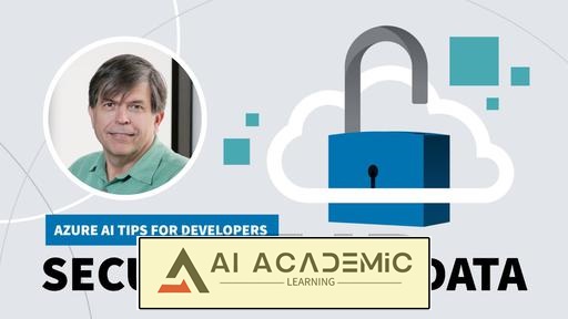 نکات Azure AI برای توسعه دهندگان: داده های خود را ایمن سازی کنید