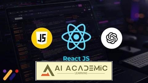 دوره فشرده ReactJS + ChatGPT 2025: ساخت اپلیکیشن‌ها گام‌به‌گام