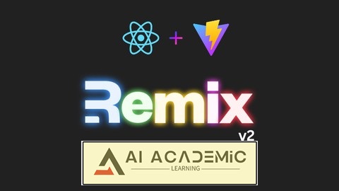 مسترکلاس Remix - بخش 2: ساخت اپلیکیشن‌های فول‌استک هوش مصنوعی