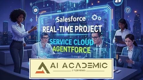 پروژه‌ بلادرنگ Salesforce - بررسی Service Cloud و Agentforce