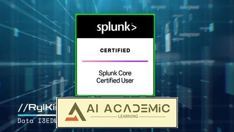 دوره کامل گواهینامه Splunk Core Certified User - SPLK-1001