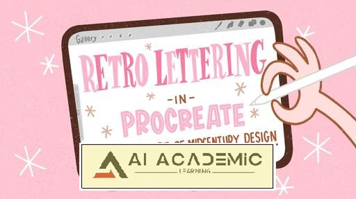 حروف‌نگاری رترو در Procreate: تسلط به هنر طراحی اواسط قرن